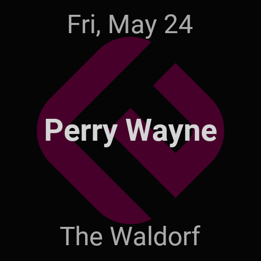 Perry Wayne – Vancouver – May 24
