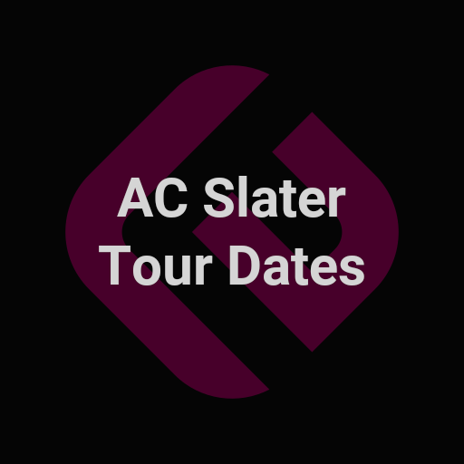 AC SLATER - TOUR DATES