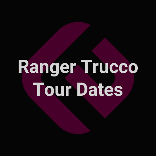 Ranger Trucco Tour